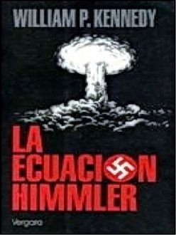 La Ecuacion Himmler, William Kennedy
