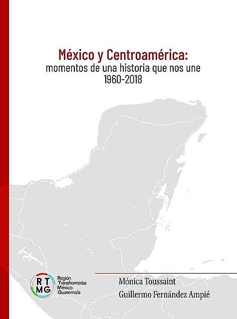 México y Centroamérica, Guillermo Fernández, Toussaint Mónica