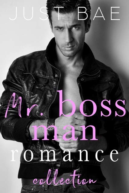 Mr Boss Man Instalove Romance Collection, Just Bae