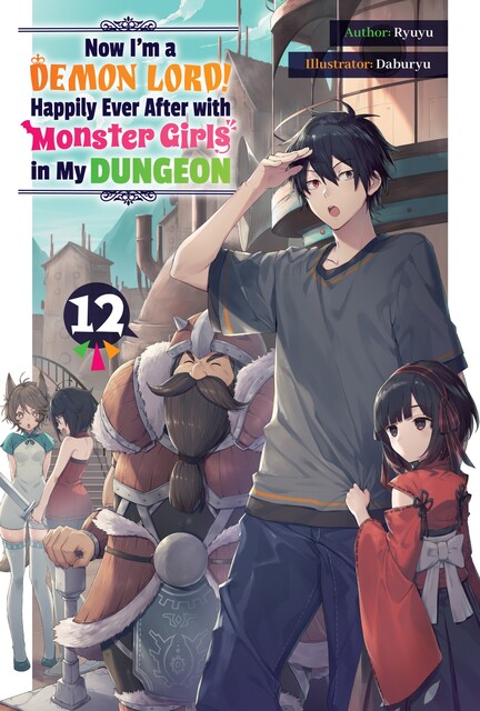 Now I'm a Demon Lord! Happily Ever After with Monster Girls in My Dungeon: Volume 12, Ryuyu
