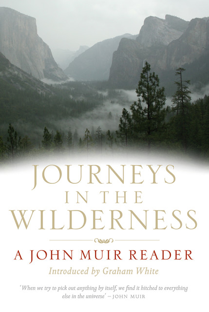 Journeys in the Wildnerness, John Muir
