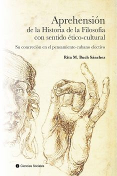 Aprehensión de la historia de la filosofía con sentido ético-cultural, Rita María Buch Sánchez