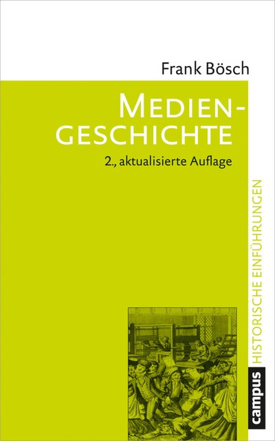 Mediengeschichte, Frank Bösch