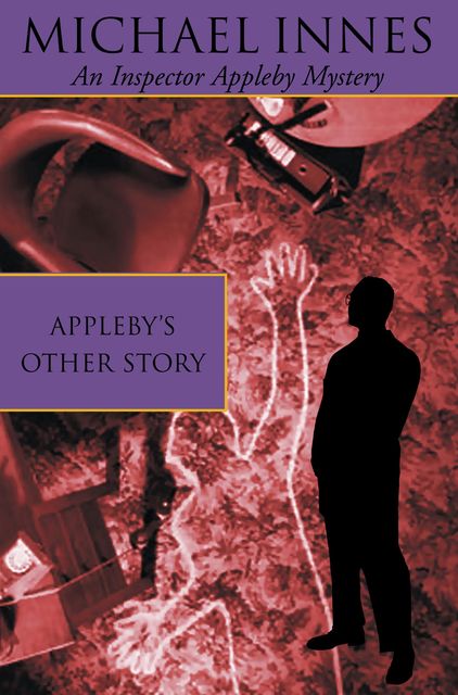 Appleby's Other Story, Michael Innes