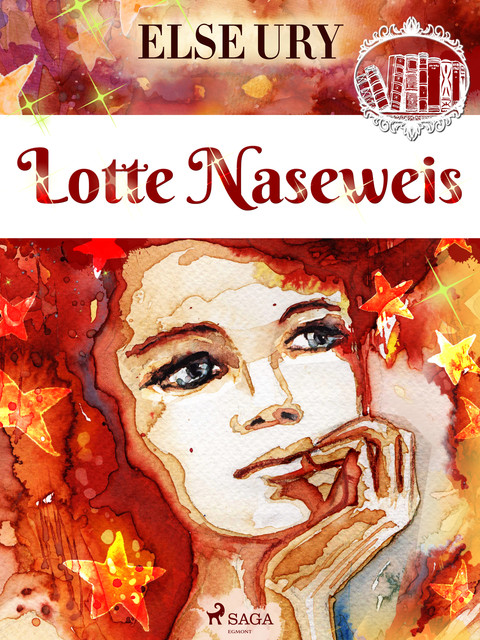 Lotte Naseweis, Else Ury