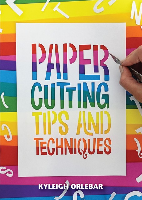 Papercutting, Kyleigh Orlebar