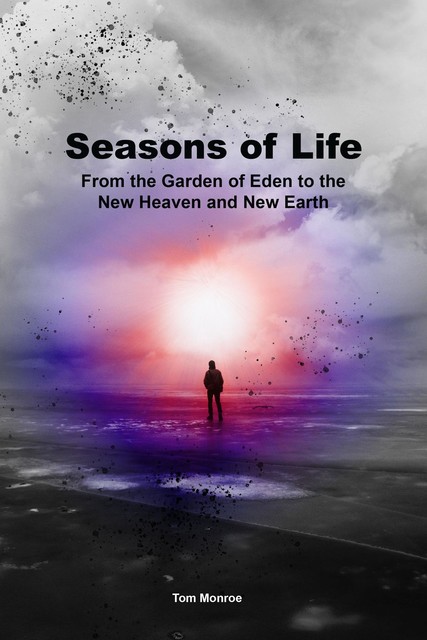 Seasons of Life, Tom Monroe