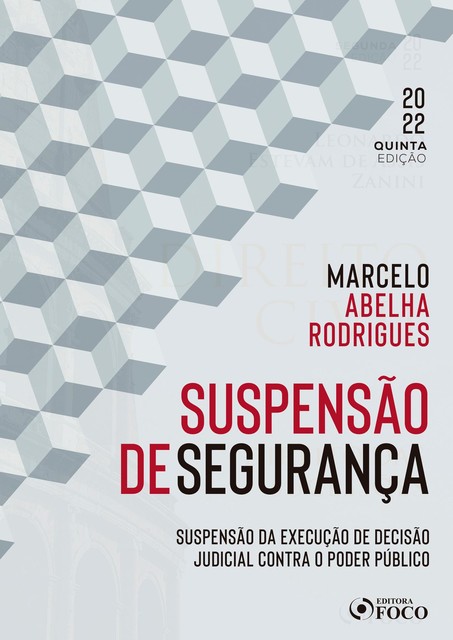 Suspensão de segurança, Marcelo Abelha Rodrigues