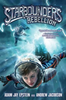Starbounders #2: Rebellion, Adam Epstein, Andrew Jacobson
