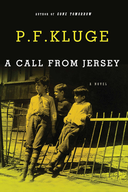 A Call From Jersey, P.F. Kluge