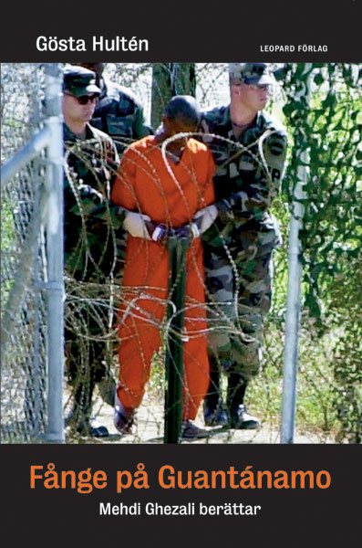 Fånge på Guantánamo, Gösta Hultén