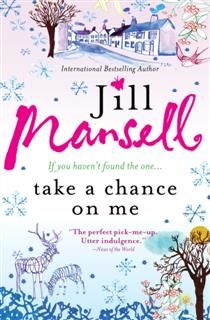 Take a Chance on Me, Jill Mansell