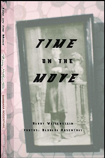 Time on the Move, Barry Wallenstein
