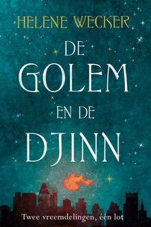 De Golem en de Djinn, Helene Wecker