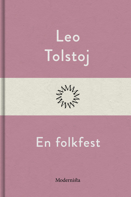 En folkfest, Lev Tolstoj