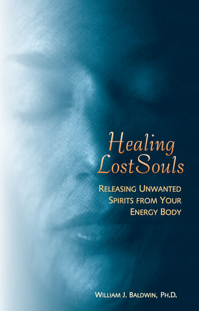 Healing Lost Souls, William Baldwin