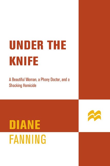 Under the Knife, Diane Fanning