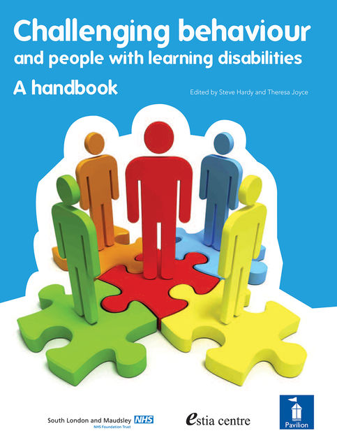 Challenging Behaviour and People with Learning Disabilities, Steve Hardy, Theresa Joyce