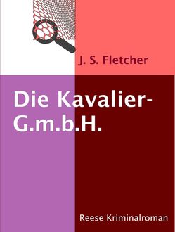 Die Kavalier-G.m.b.H, J.S.Fletcher