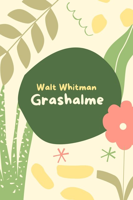 Grashalme, Walt Whitman