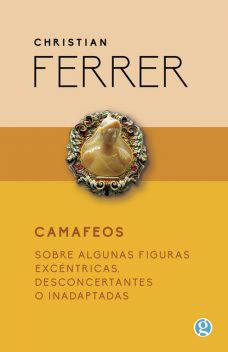 Camafeos, Christian Ferrer