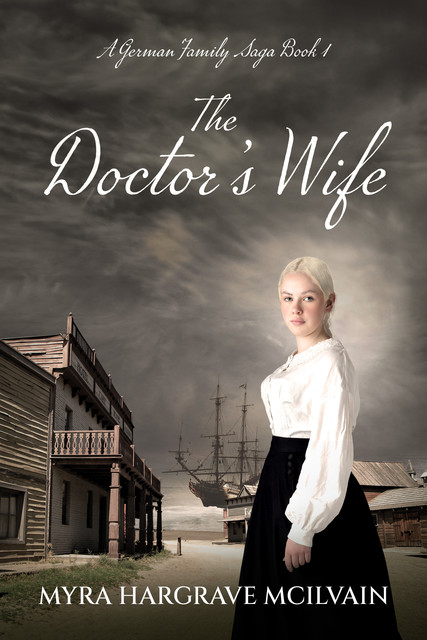 The Doctor's Wife, Myra Hargrave McIlvain