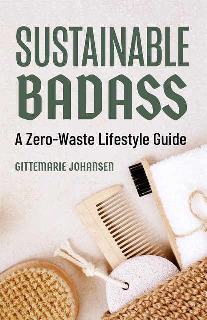 Sustainable Badass, Gittemarie Johansen