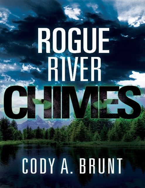 Rogue River Chimes, Cody A.Brunt