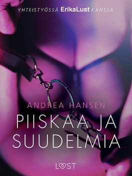 Piiskaa ja suudelmia – eroottinen novelli, Andrea Hansen