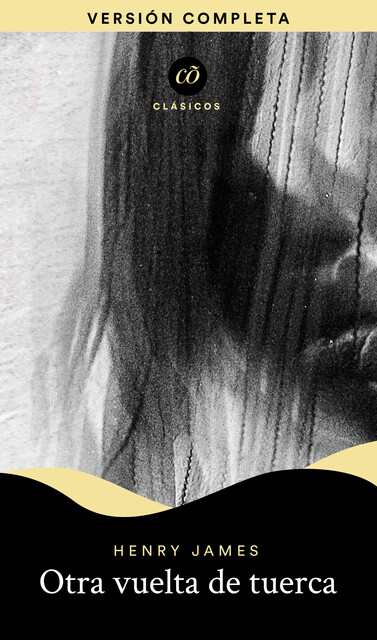 Otra vuelta de tuerca, Henry James