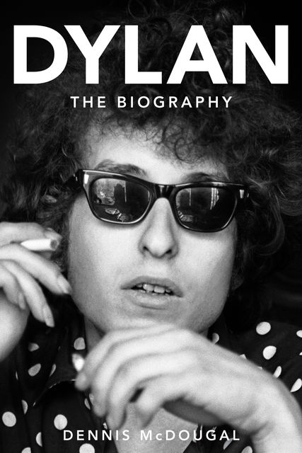 Bob Dylan, Dennis McDougal