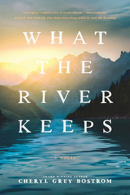 What the River Keeps, Cheryl Bostrom