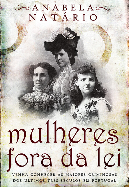Mulheres Fora da Lei, Anabela Natário