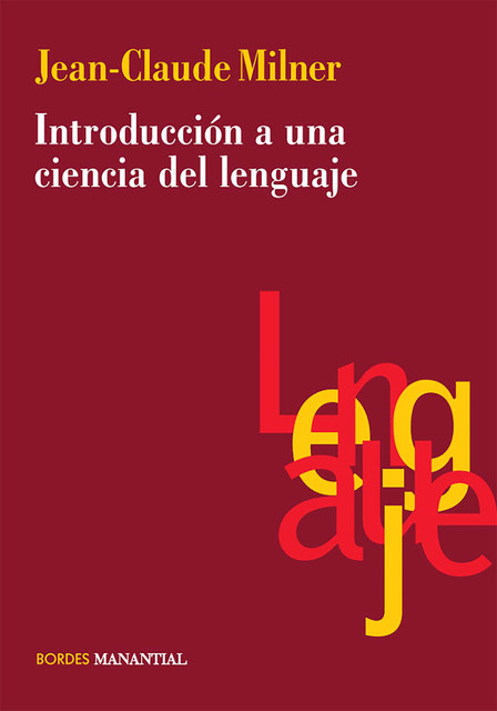 Introducción a una ciencia del lenguaje, Jean-Claude Milner