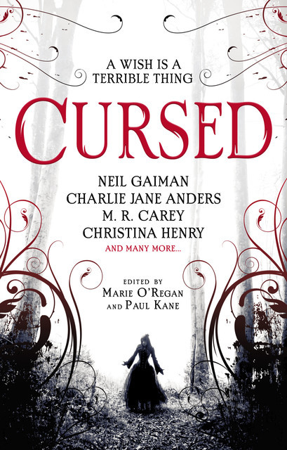 Cursed: An Anthology, Neil Gaiman, Christina Henry