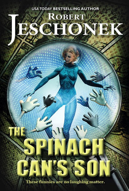 The Spinach Can's Son, Robert Jeschonek