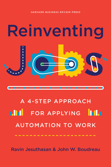 Reinventing Jobs, Ravin Jesuthasan, John Boudreau