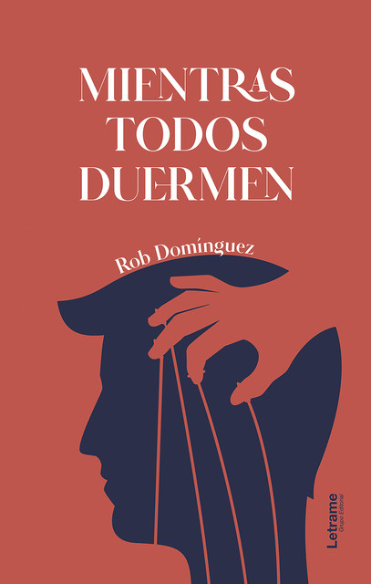 Mientras todos duermen, Rob Domínguez