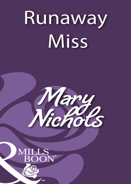 Runaway Miss, Mary Nichols