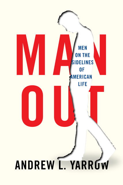 Man Out, Andrew L. Yarrow