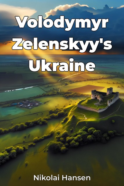 Volodymyr Zelenskyy's Ukraine, Nikolai Hansen