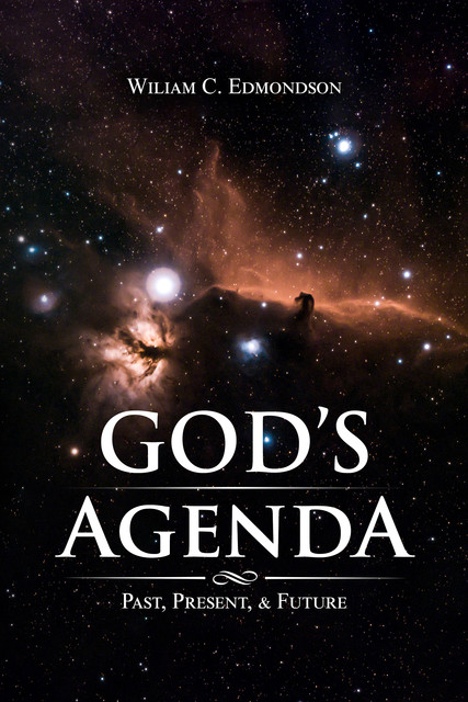 God's Agenda, William C Edmondson