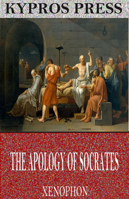 The Apology of Socrates, Xenophon