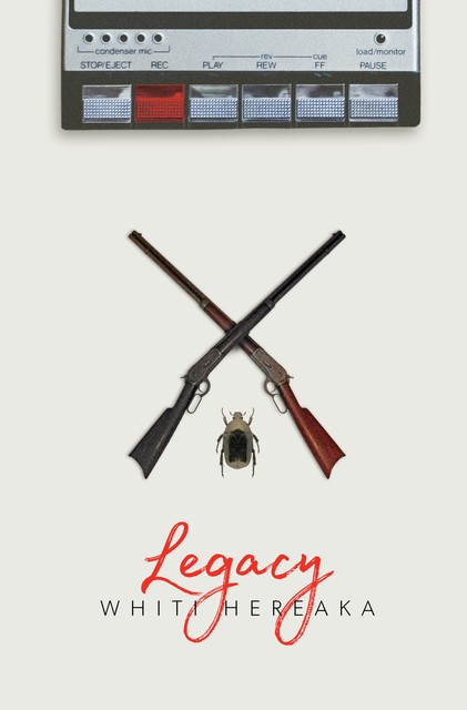 Legacy, Whiti Hereaka