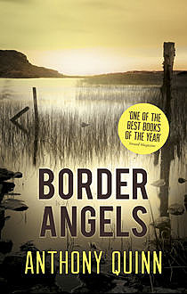 Border Angels, Anthony J.Quinn