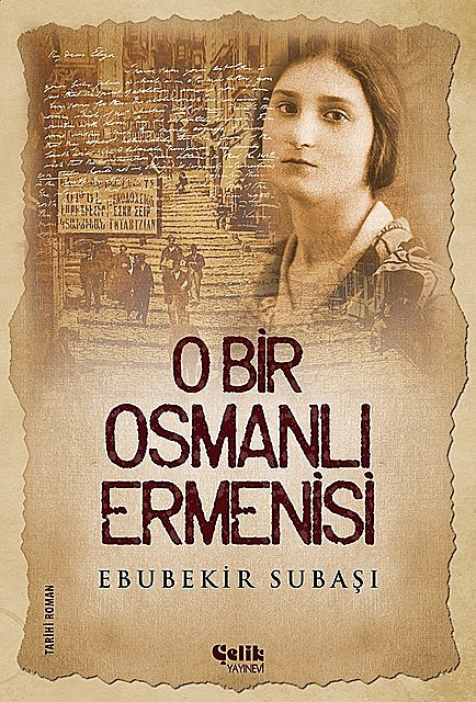 O Bir Osmanlı Ermenisi, Ebubekir Subaşı
