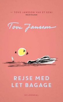 Rejse med let bagage, Tove Jansson