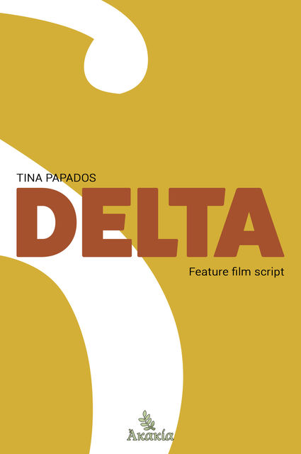 Delta – Feature Film Script, Tina Papados