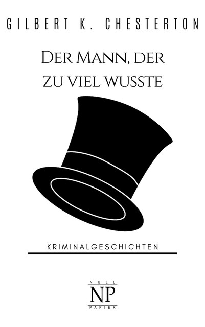 Der Mann, der zu viel wusste, Gilbert K.Chesterton