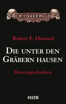 Die unter den Gräbern hausen, Robert E.Howard